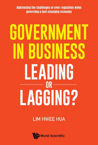 GOVERNMENT IN BUSINESS: LEADING OR LAGGING?: Leading or Lagging?