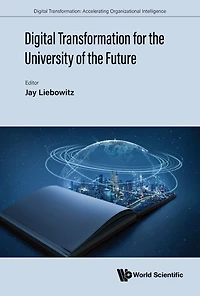 DIGITAL TRANSFORMATION FOR THE UNIVERSITY OF THE FUTURE