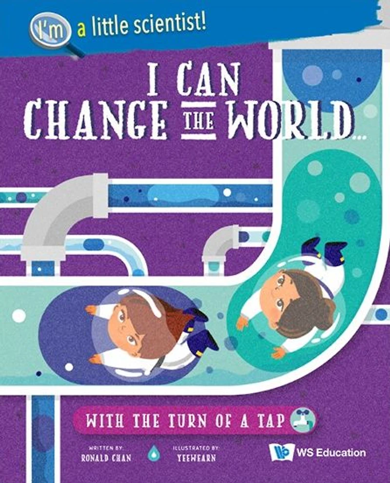 I Can Change The World... With Turn Of A Tap