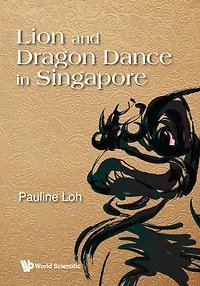 Lion And Dragon Dance Singapore