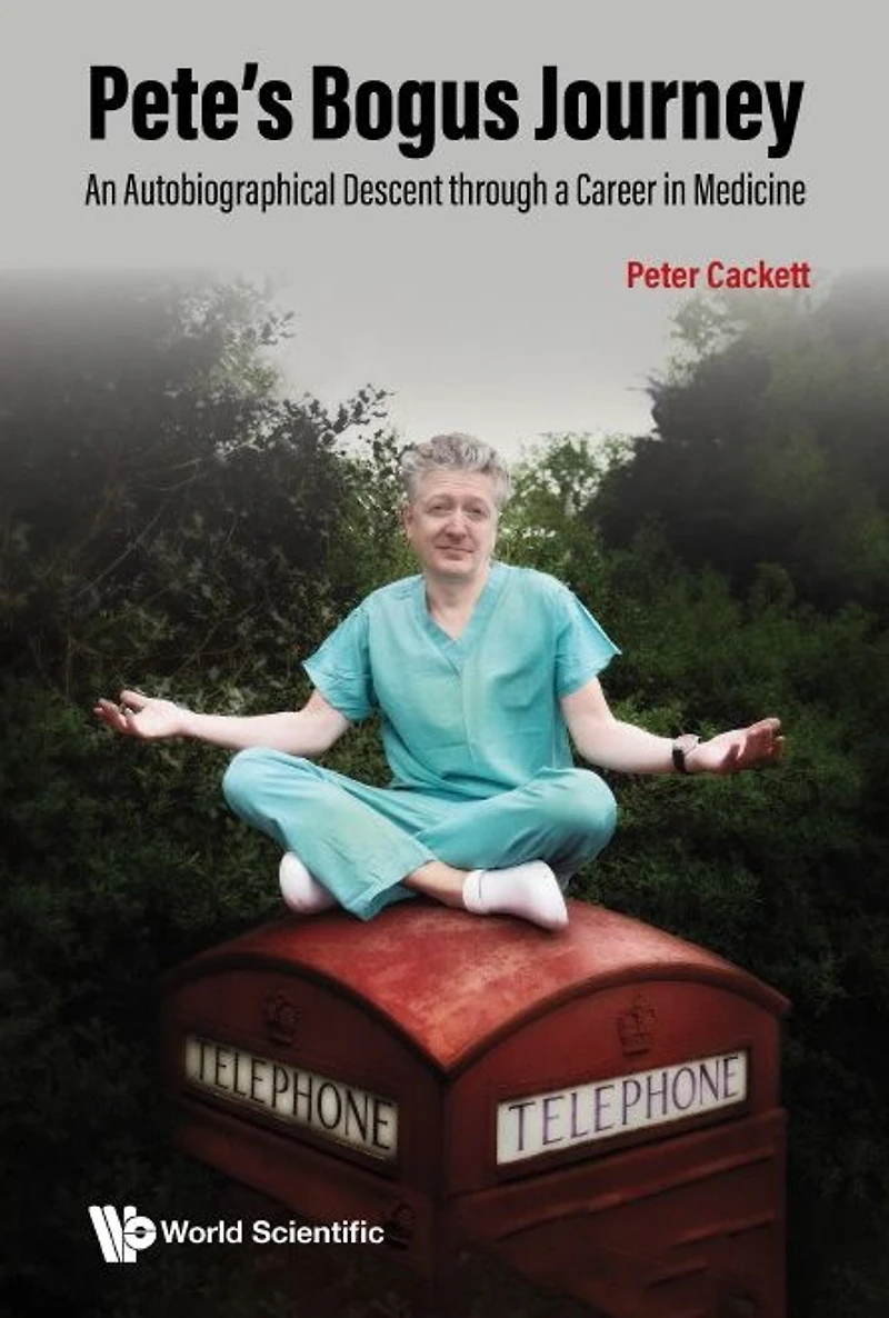 Pete's Bogus Journey: An Autobiographical Descent Through A Career Medicine