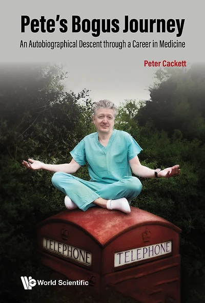 Pete's Bogus Journey: An Autobiographical Descent Through A Career Medicine