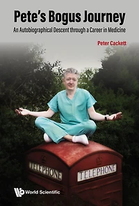 Pete's Bogus Journey: An Autobiographical Descent Through A Career Medicine