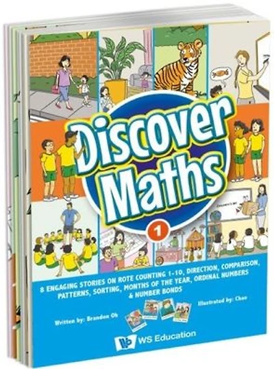 Discover Maths 1: 8 Engaging Stories On Rote Counting 1-10, Direction, Comparison, Patterns, Sorting, Months Of The Year, Ordinal Numbers & Number Bonds
