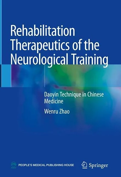 Rehabilitation Therapeutics of the Neurological Training: Daoyin Technique in Chinese Medicine