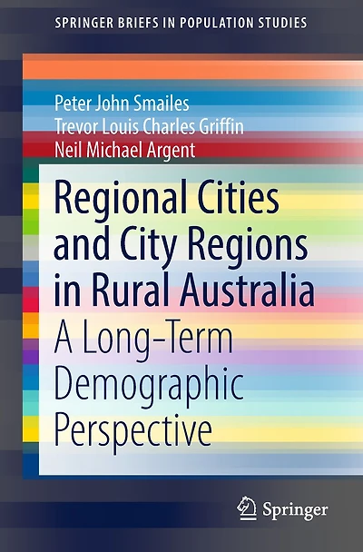 Regional Cities and City Regions Rural Australia: A Long-Term Demographic Perspective