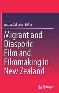 Migrant and Diasporic Film Filmmaking New Zealand