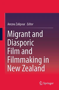 Migrant and Diasporic Film Filmmaking New Zealand