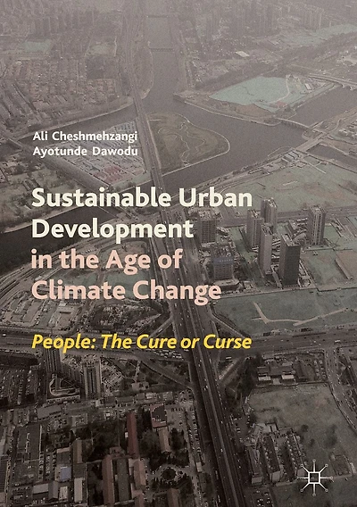 Sustainable Urban Development The Age of Climate Change: People: Cure or Curse