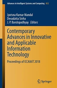 Contemporary Advances in Innovative and Applicable Information Technology: Proceedings of ICCAIAIT 2018