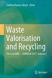 Waste Valorisation and Recycling: 7th IconSWM-ISWMAW 2017, Volume 2