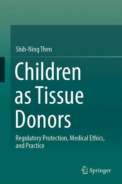 Children as Tissue Donors: Regulatory Protection, Medical Ethics, and Practice