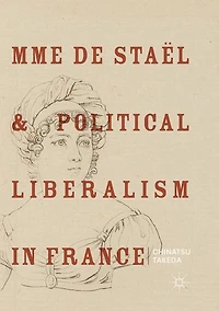 Mme de Staël and Political Liberalism France
