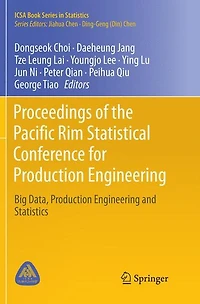 Proceedings of the Pacific Rim Statistical Conference for Production Engineering: Big Data, Engineering and Statistics