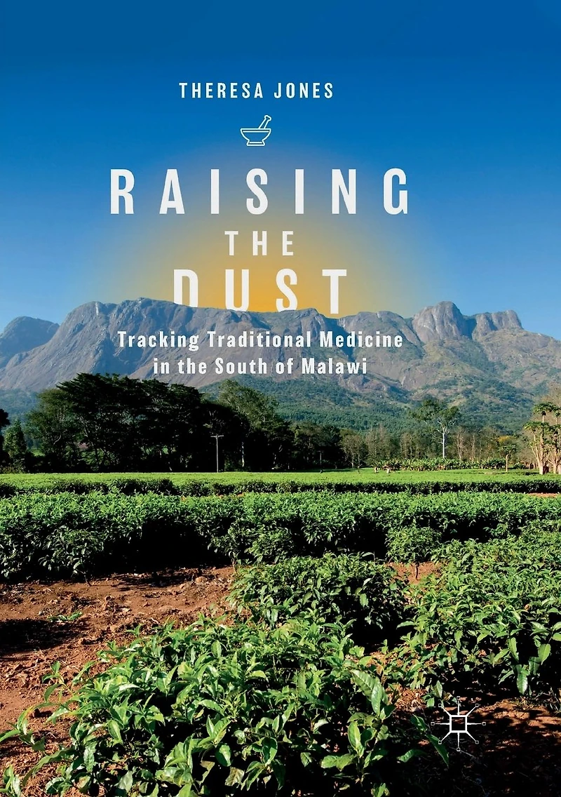 Raising the Dust: Tracking Traditional Medicine South of Malawi