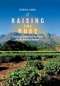 Raising the Dust: Tracking Traditional Medicine South of Malawi
