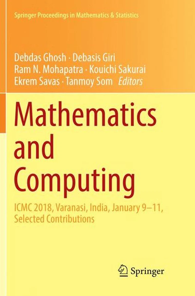 Mathematics and Computing: ICMC 2018, Varanasi, India, January 9-11, Selected Contributions