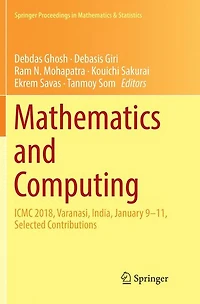 Mathematics and Computing: ICMC 2018, Varanasi, India, January 9-11, Selected Contributions