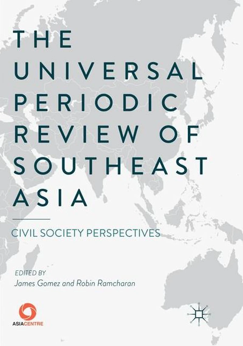 The Universal Periodic Review of Southeast Asia: Civil Society Perspectives