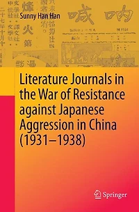 Literature Journals the War of Resistance against Japanese Aggression China (1931-1938)