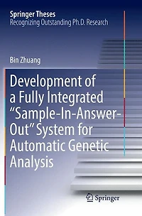 Development of a Fully Integrated "Sample-In-Answer-Out" System for Automatic Genetic Analysis