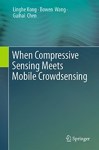 When Compressive Sensing Meets Mobile Crowdsensing