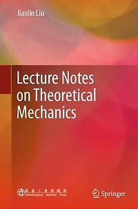 Lecture Notes on Theoretical Mechanics