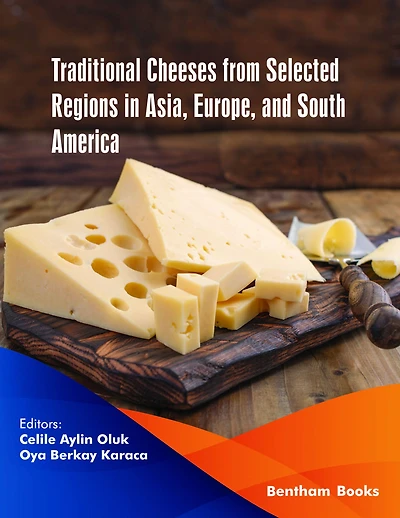 Traditional Cheeses from Selected Regions Asia, Europe, and South America