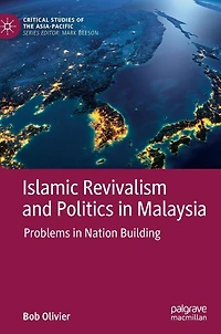 Islamic Revivalism and Politics Malaysia: Problems Nation Building