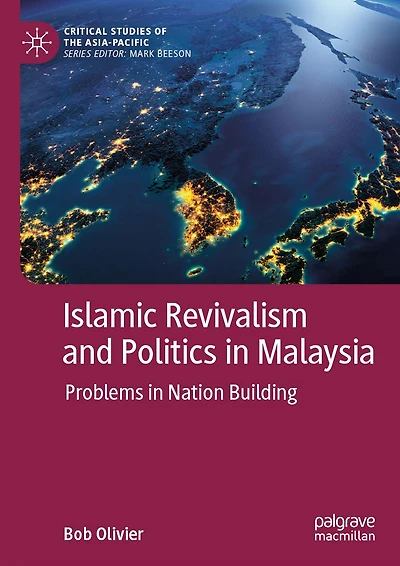 Islamic Revivalism and Politics Malaysia: Problems Nation Building
