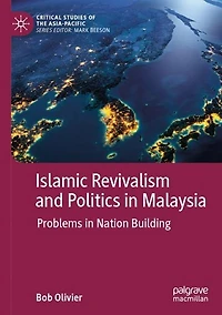 Islamic Revivalism and Politics Malaysia: Problems Nation Building
