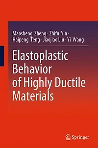 Elastoplastic Behavior of Highly Ductile Materials