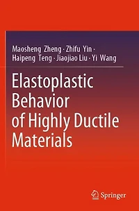 Elastoplastic Behavior of Highly Ductile Materials