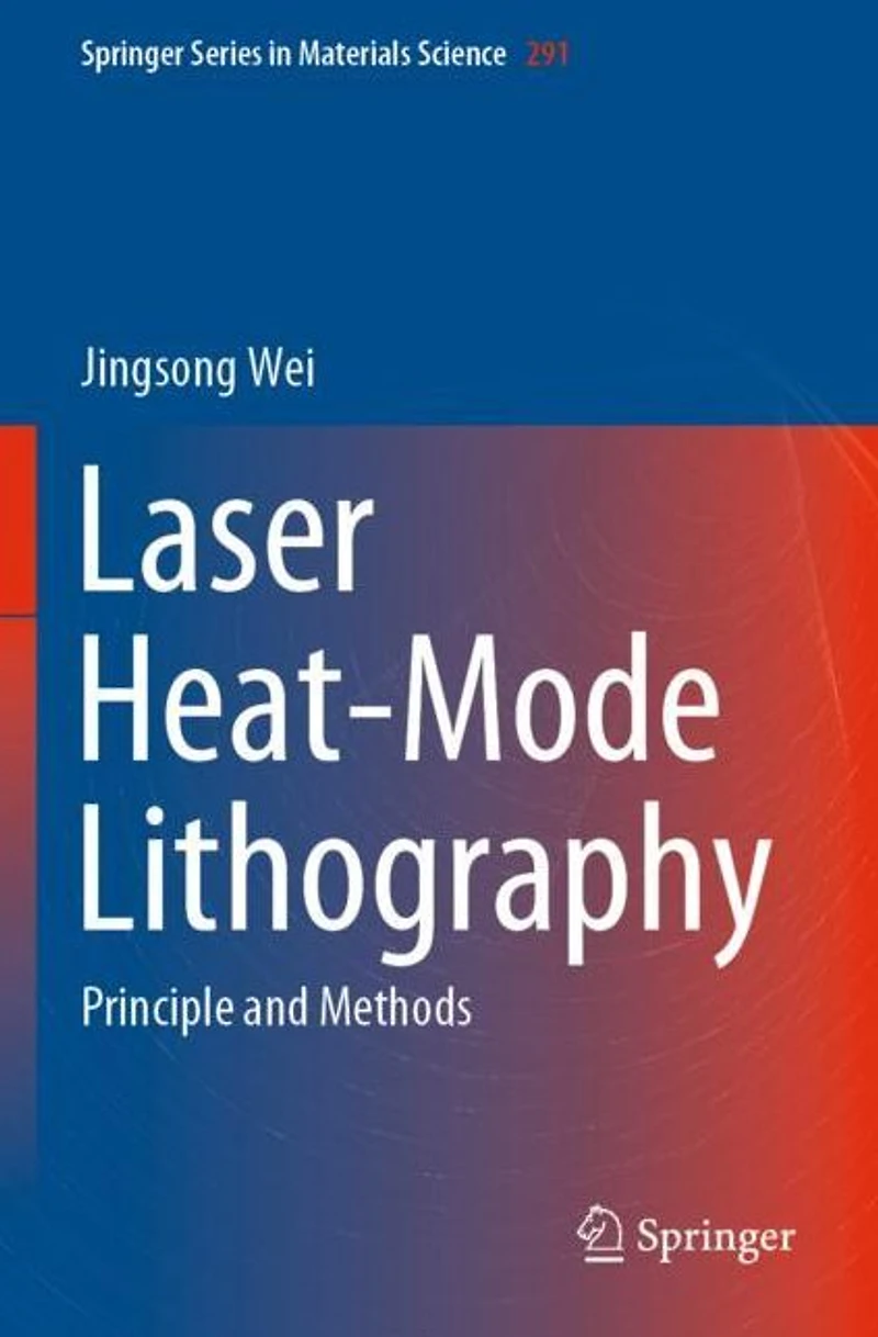 Laser Heat-Mode Lithography: Principle and Methods