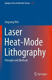 Laser Heat-Mode Lithography: Principle and Methods
