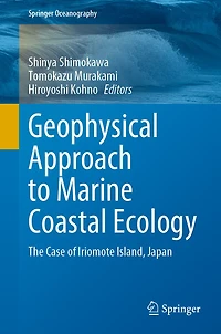 Geophysical Approach to Marine Coastal Ecology: The Case of Iriomote Island, Japan