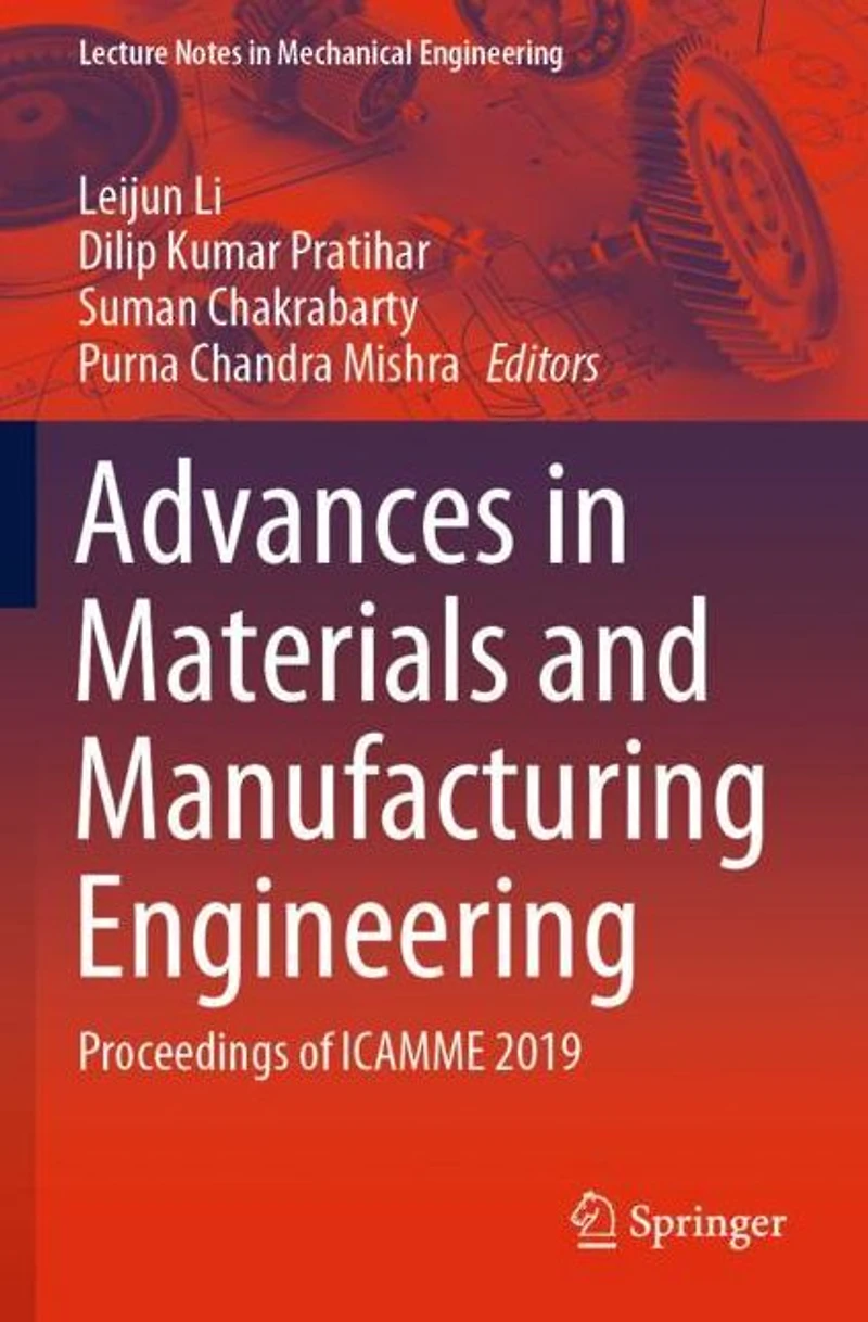 Advances Materials and Manufacturing Engineering: Proceedings of ICAMME 2019