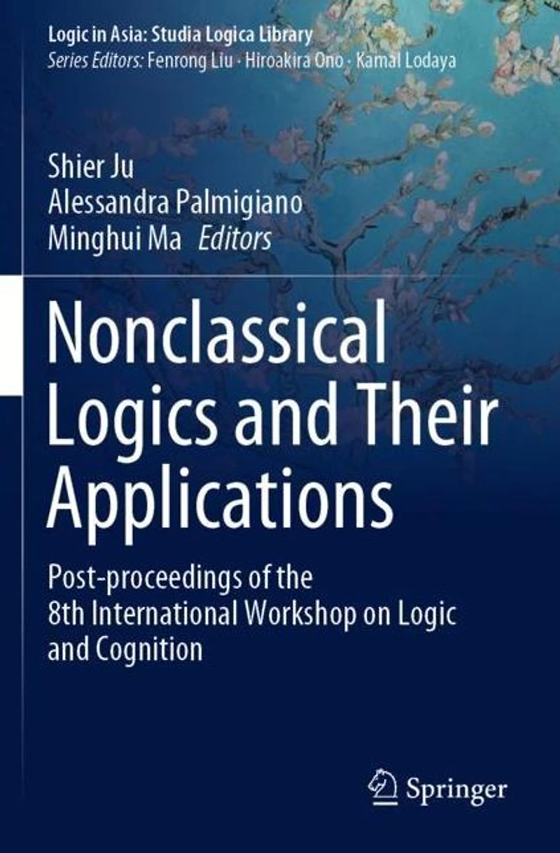Nonclassical Logics and Their Applications: Post-proceedings of the 8th International Workshop on Logic and Cognition
