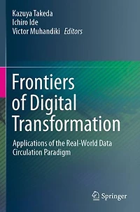 Frontiers of Digital Transformation: Applications the Real-World Data Circulation Paradigm