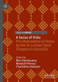A Sense of Viidu: the (Re)creation Home by Sri Lankan Tamil Diaspora Australia
