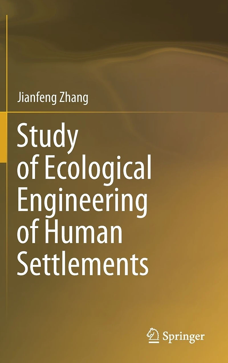 Study of Ecological Engineering Human Settlements