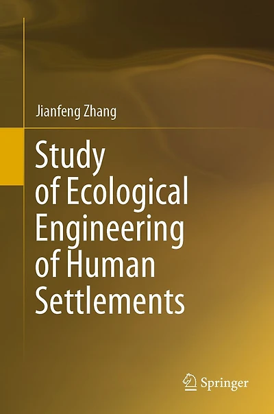 Study of Ecological Engineering Human Settlements