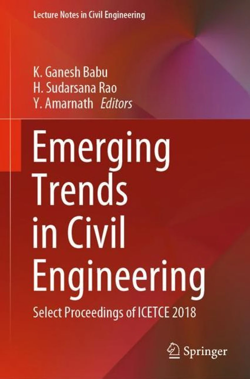 Emerging Trends Civil Engineering: Select Proceedings of ICETCE 2018