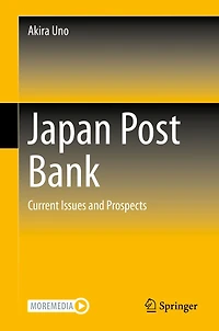 Japan Post Bank: Current Issues and Prospects