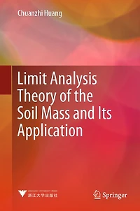 Limit Analysis Theory of the Soil Mass and Its Application
