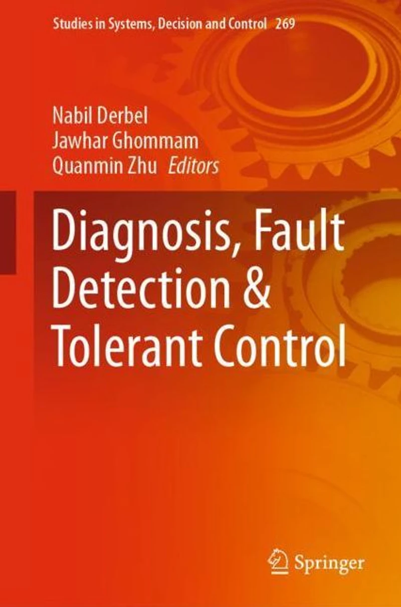 Diagnosis, Fault Detection & Tolerant Control
