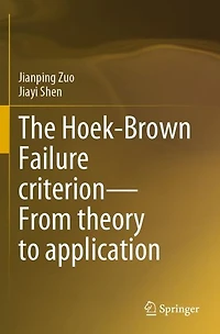 The Hoek-Brown Failure criterion-From theory to application