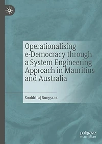 Operationalising e-Democracy through a System Engineering Approach Mauritius and Australia