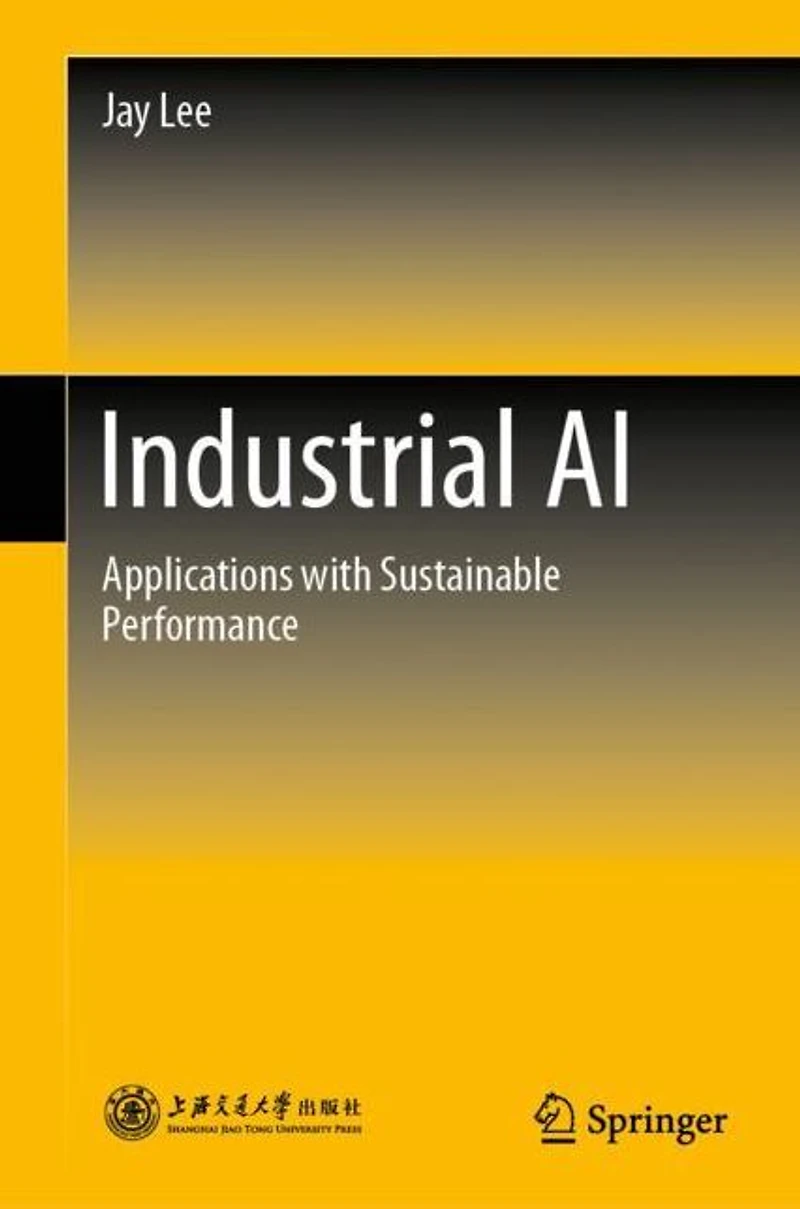 Industrial AI: Applications with Sustainable Performance
