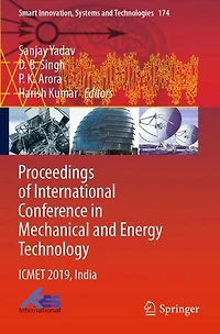 Proceedings of International Conference Mechanical and Energy Technology: ICMET 2019, India